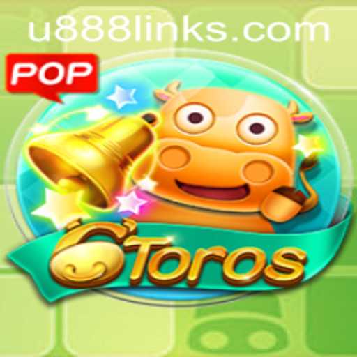 Exploring the Exciting World of 6Toros with U888
