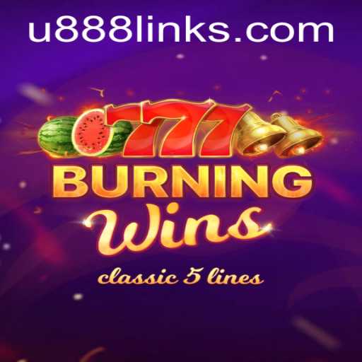 Exploring the Thrills of BurningWins with U888